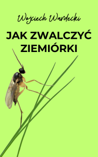 Jak zwalczyć ziemiórki?